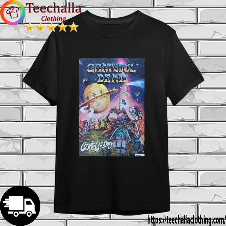 Grateful Dead Cosmic Collectible Cosmic Camping 2022 shirt