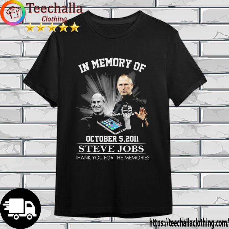 In Memory Of 2011 Steve Jobs Thank You For The Memories Signature shirt
