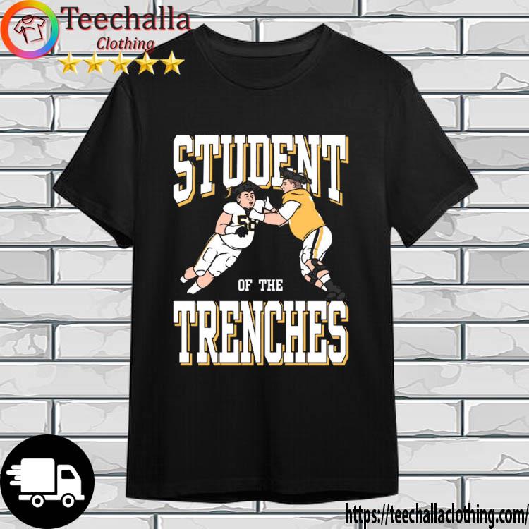 Student Of The Trenches Football shirt
