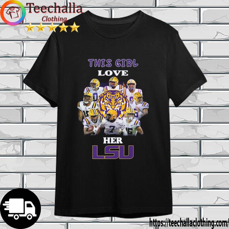 This Girl Love Her LSU Tigers shirt