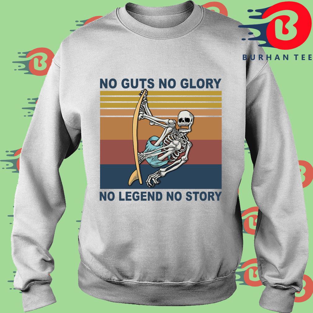 no guts no glory no legend no story t shirt